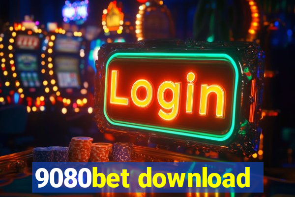 9080bet download